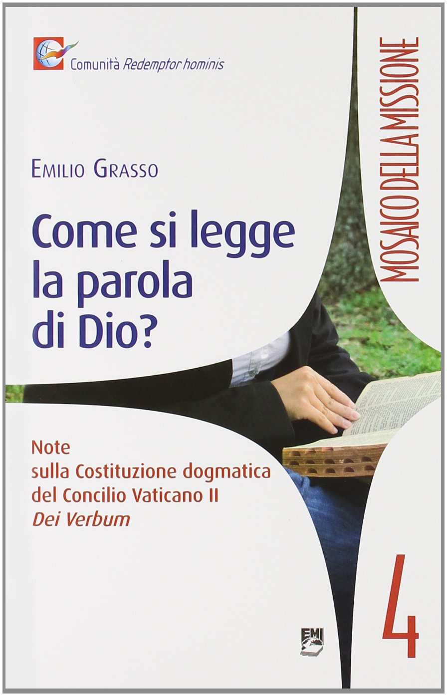 Come si legge la Parola di Dio. Note sulla Costituzione dogmatica del Concilio Vaticano II Dei Verbum book