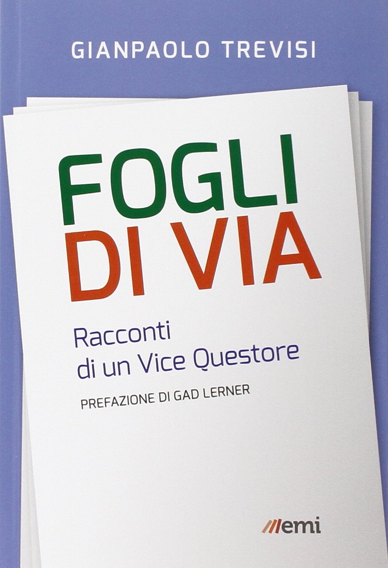 Fogli di via. Racconti di un vice questore International