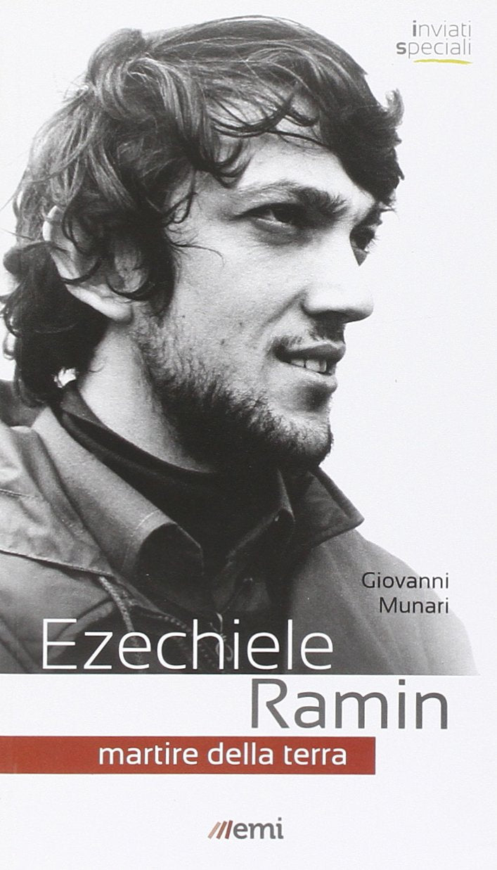 Ezechiele Ramin. Martire della terra (Inviati speciali) Religion & Esotericism