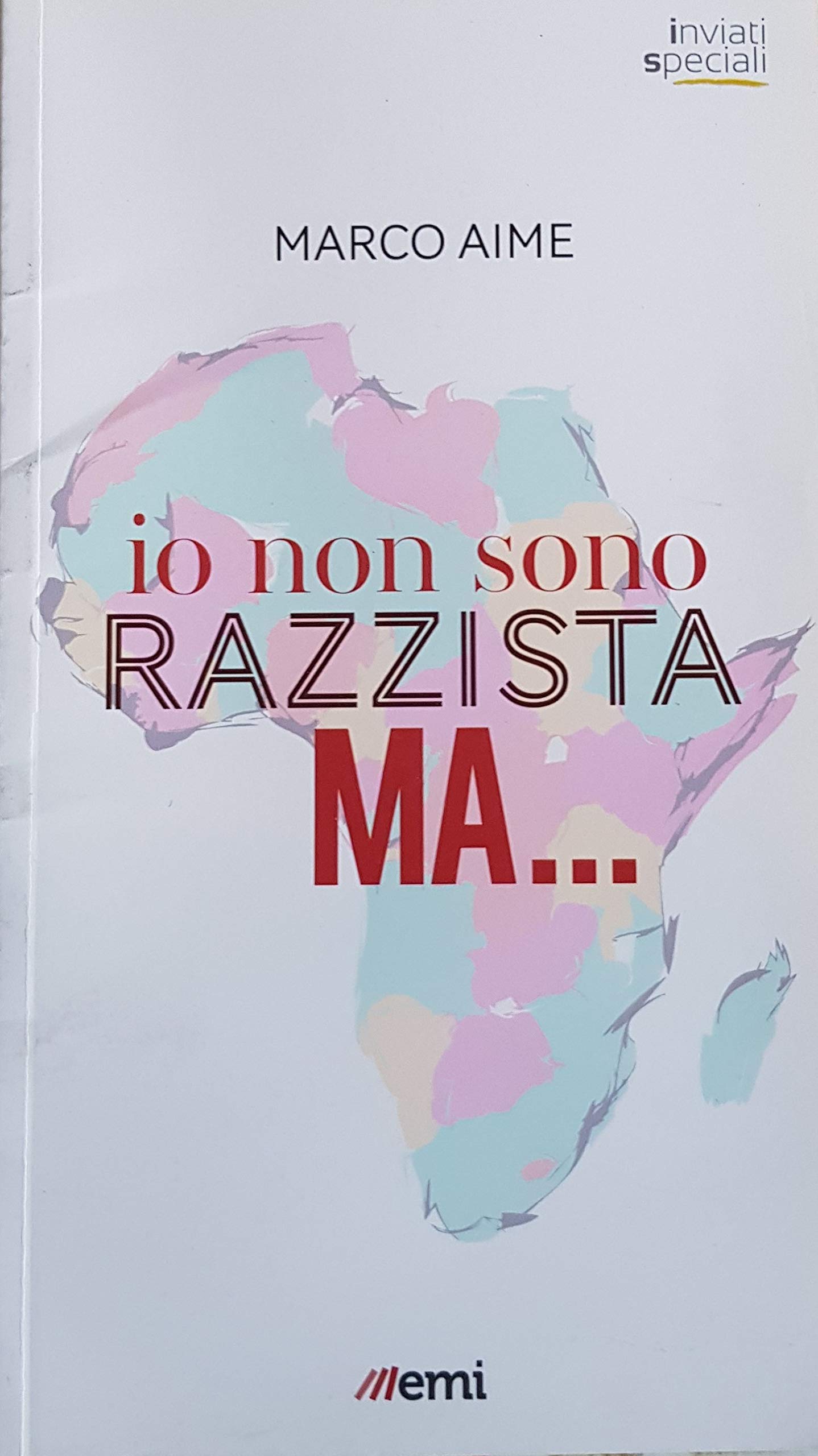 Io non sono razzista ma... (Inviati speciali) Books