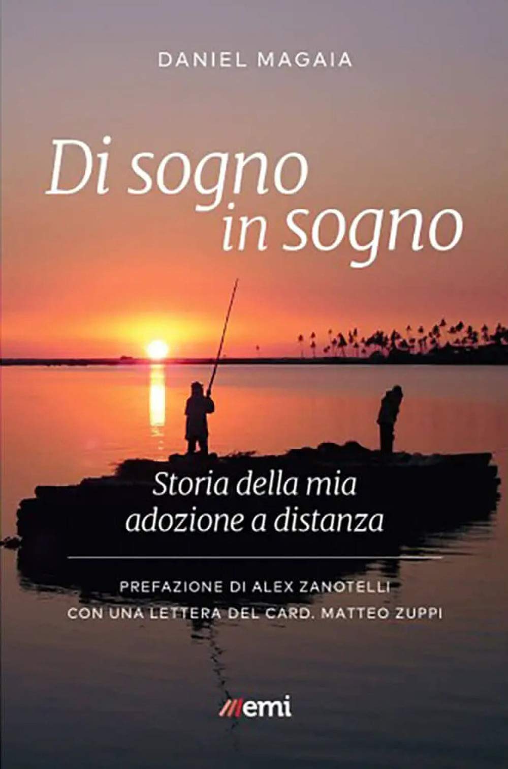 Di sogno in sogno. Storia della mia adozione a distanza (Vita di missione) Religion & Esotericism