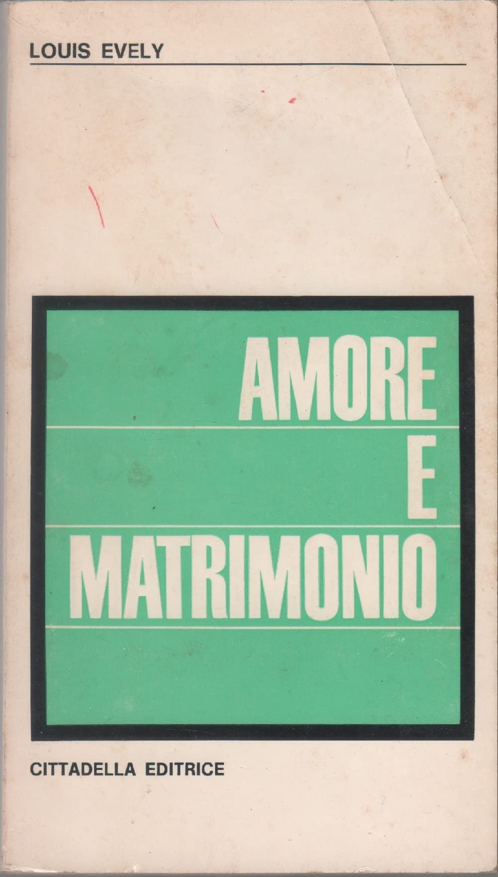 Amore e matrimonio (Spiritualità del nostro tempo) Partnership & Love