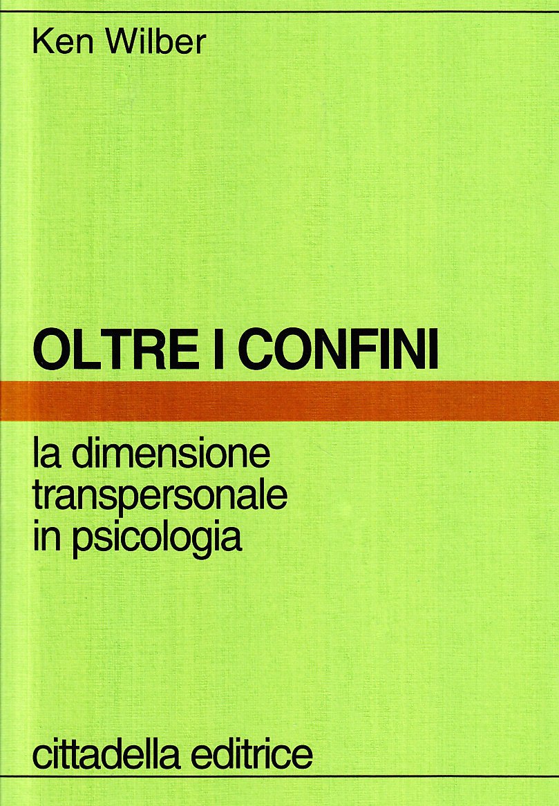 Oltre i confini. La dimensione transpersonale in psicologia book