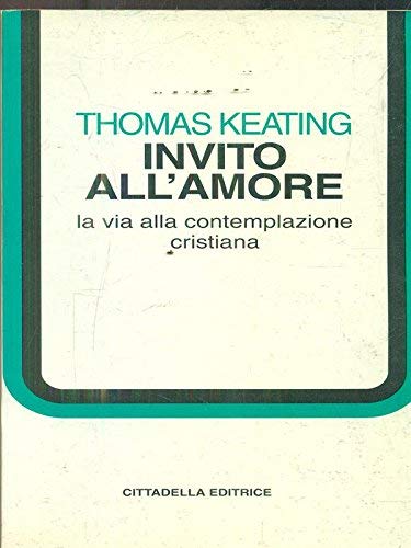 Invito all'amore. La via alla contemplazione cristiana book