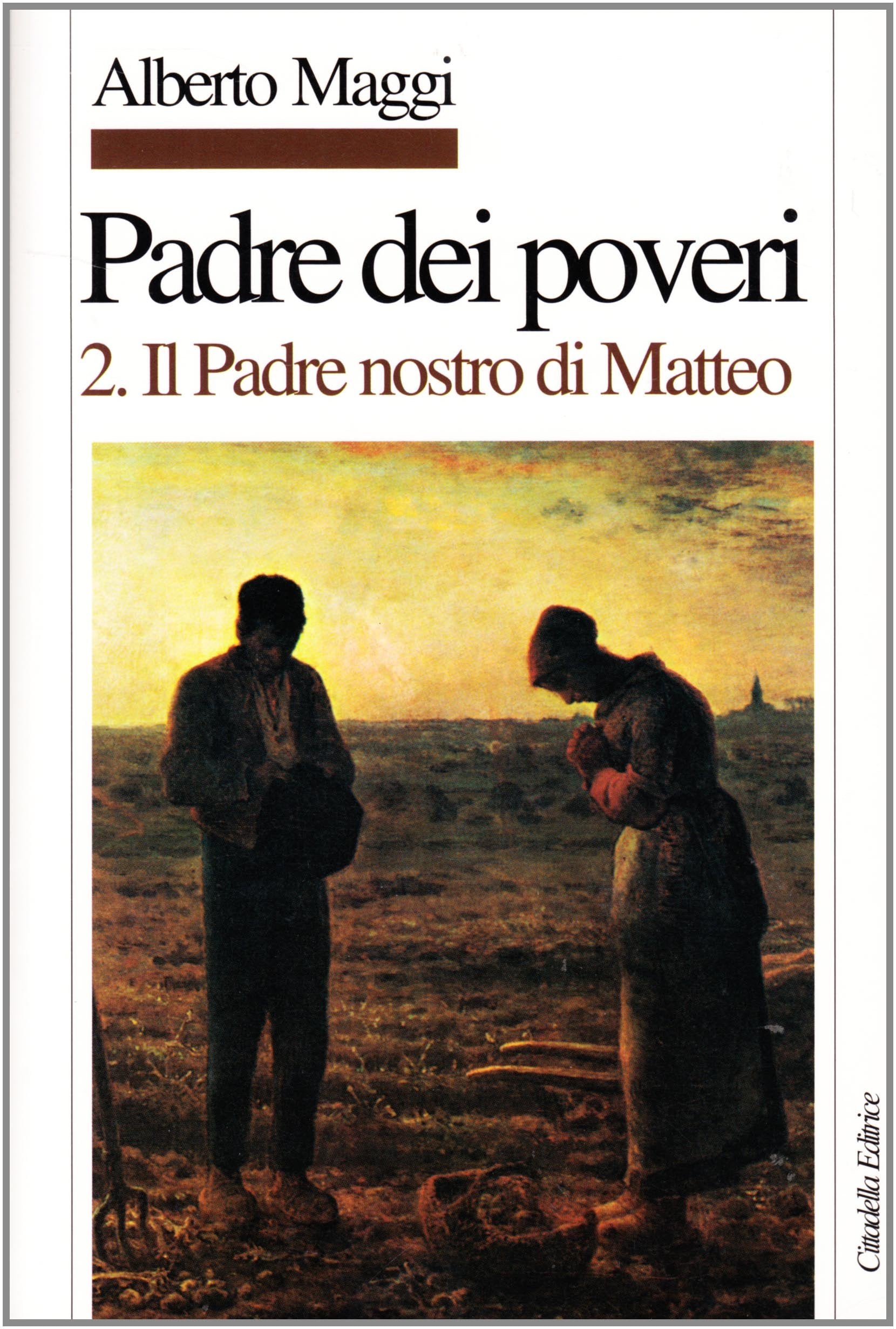 Padre dei poveri. Traduzione e commento delle beatitudini e del Padre nostro di Matteo. Il Padre nostro (Vol. 2) book