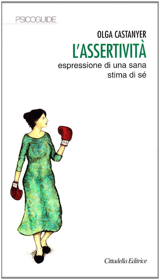 L'assertività: espressione di una sana stima di sé book