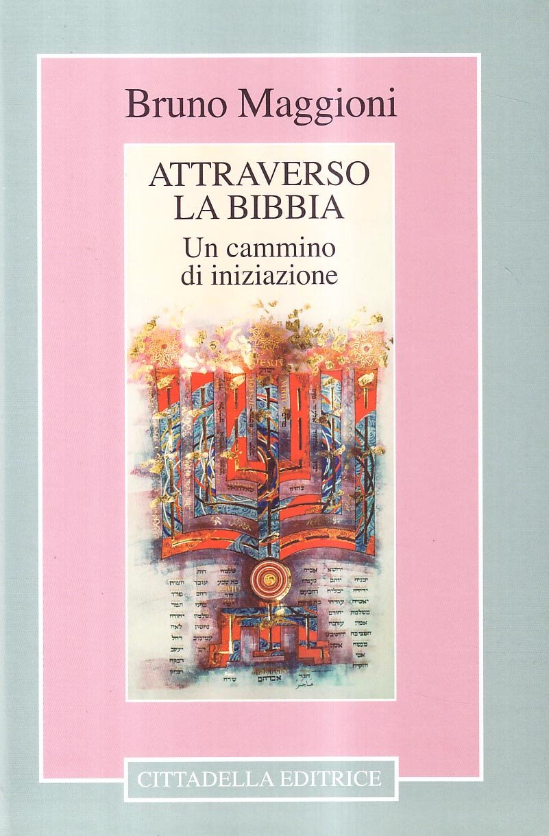 Attraverso la Bibbia. Un cammino di iniziazione Religion & Esotericism