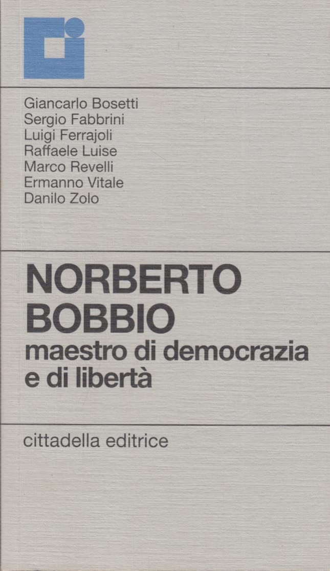 Norberto Bobbio. Maestro di democrazia e di libertà Philosophy