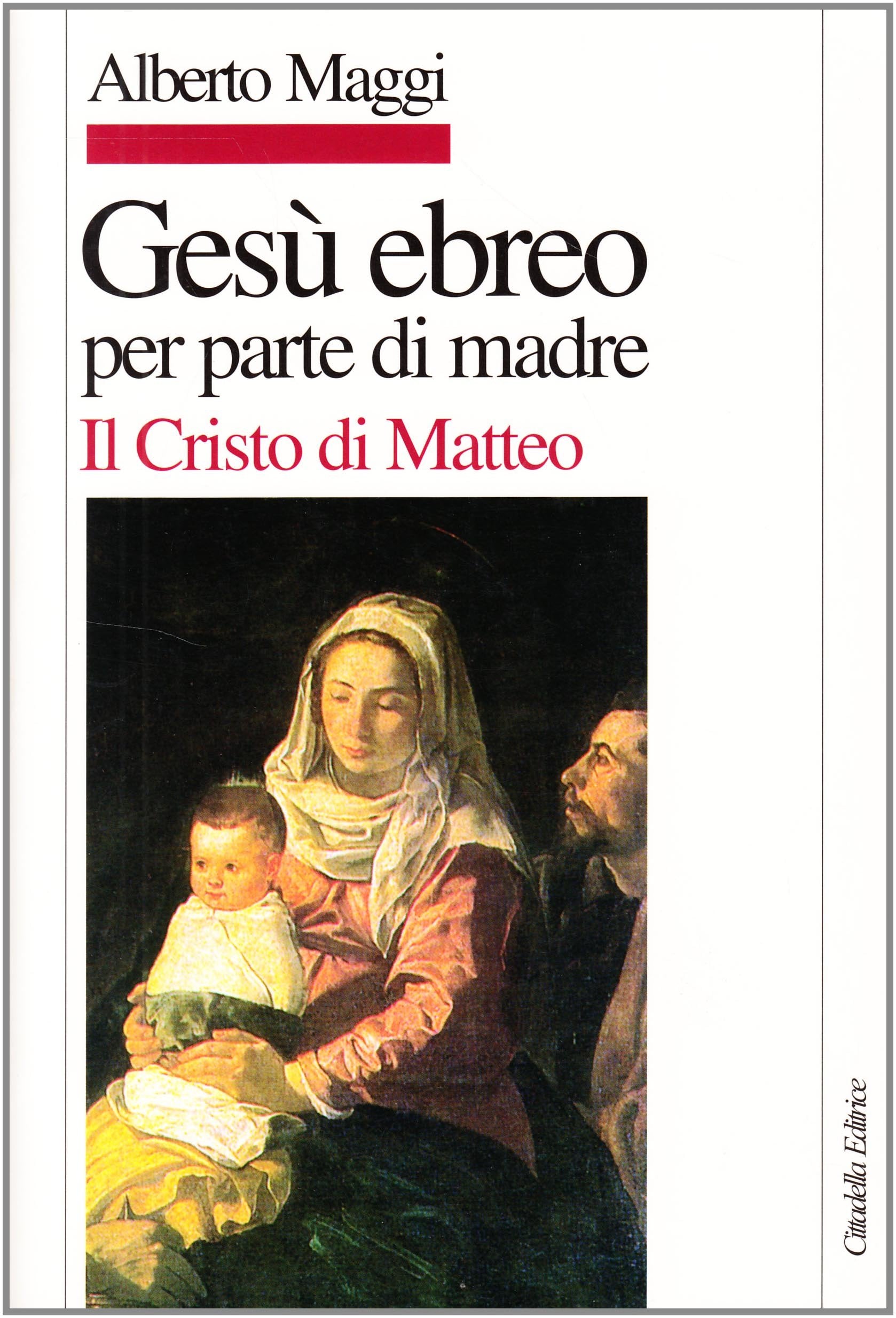 Gesù ebreo per parte di madre. Il Cristo di Matteo Religion & Esotericism