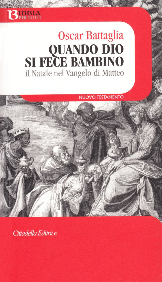 Quando Dio si fece bambino. Il Natale nel Vangelo di Matteo (Bibbia per tutti) Religion & Esotericism