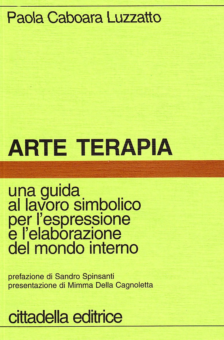 Arte terapia. Una guida al lavoro simbolico per l'espressione e l'elaborazione del mondo interno Psychology