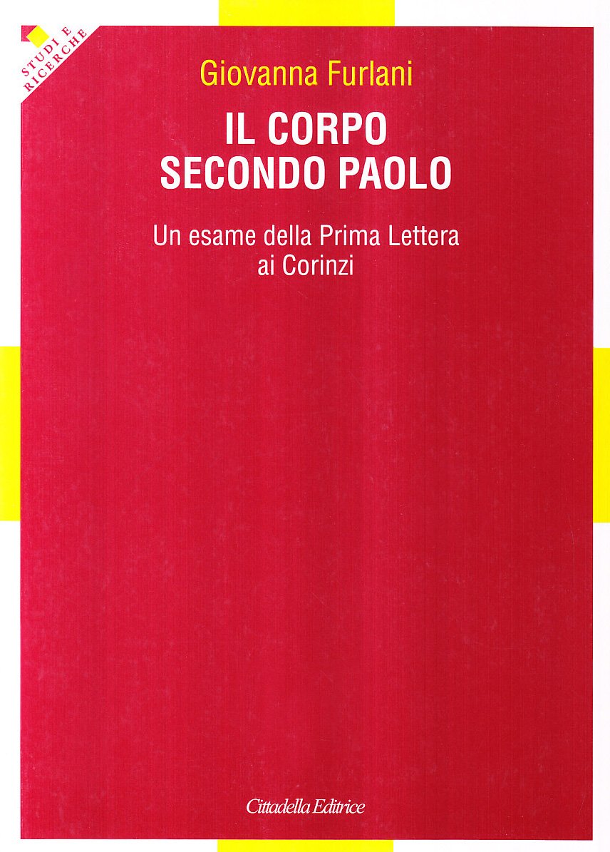 Il corpo secondo Paolo (Mc 13,14) (Studi e ricerche) Religion & Esotericism