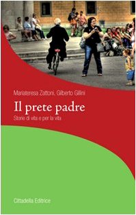 Il prete padre. Storie di vita per la vita (La stola e il grembiule) Religion & Esotericism