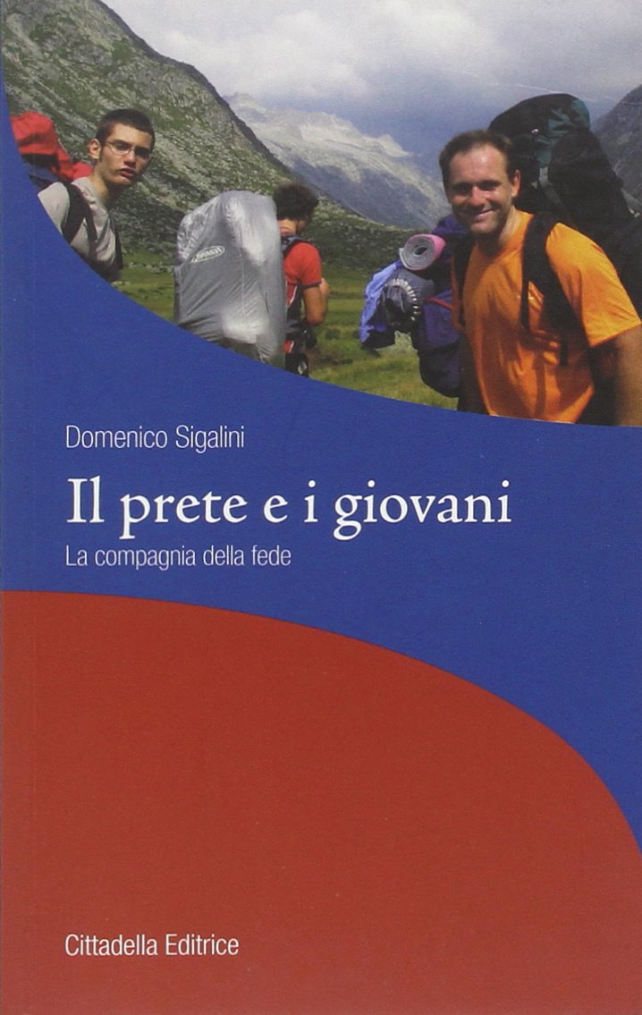 Il prete e i giovani. La compagnia della fede (La stola e il grembiule) Religion & Esotericism