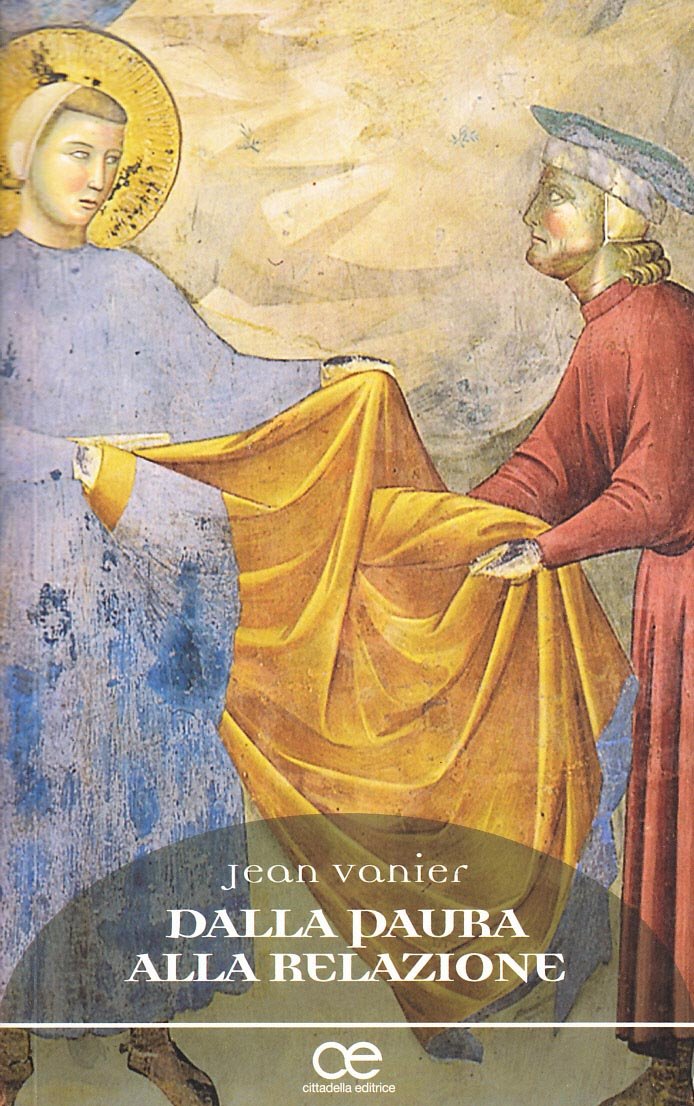 Dalla paura alla relazione (Spiritualità del nostro tempo) Religion & Esotericism
