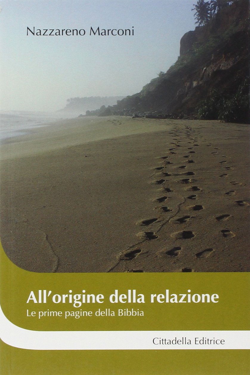 All'origine della relazione. Le prime pagine della Bibbia (Cantiere coppia) Religion & Esotericism