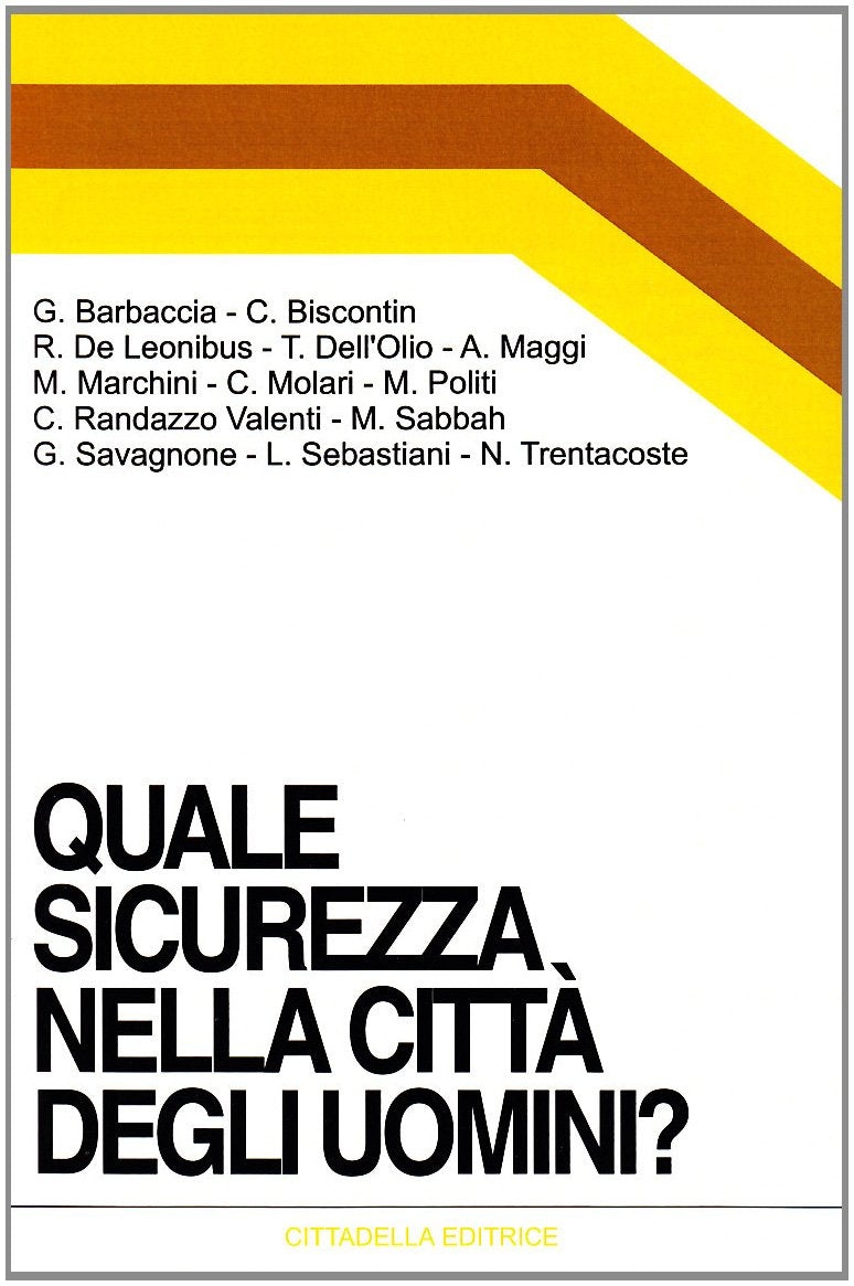 Quale sicurezza nella città degli uomini? (Orizzonti nuovi, Band 1) Religion & Esotericism