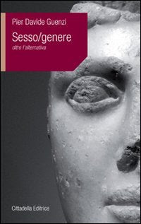 Sesso-Genere. Oltre l'alternativa book