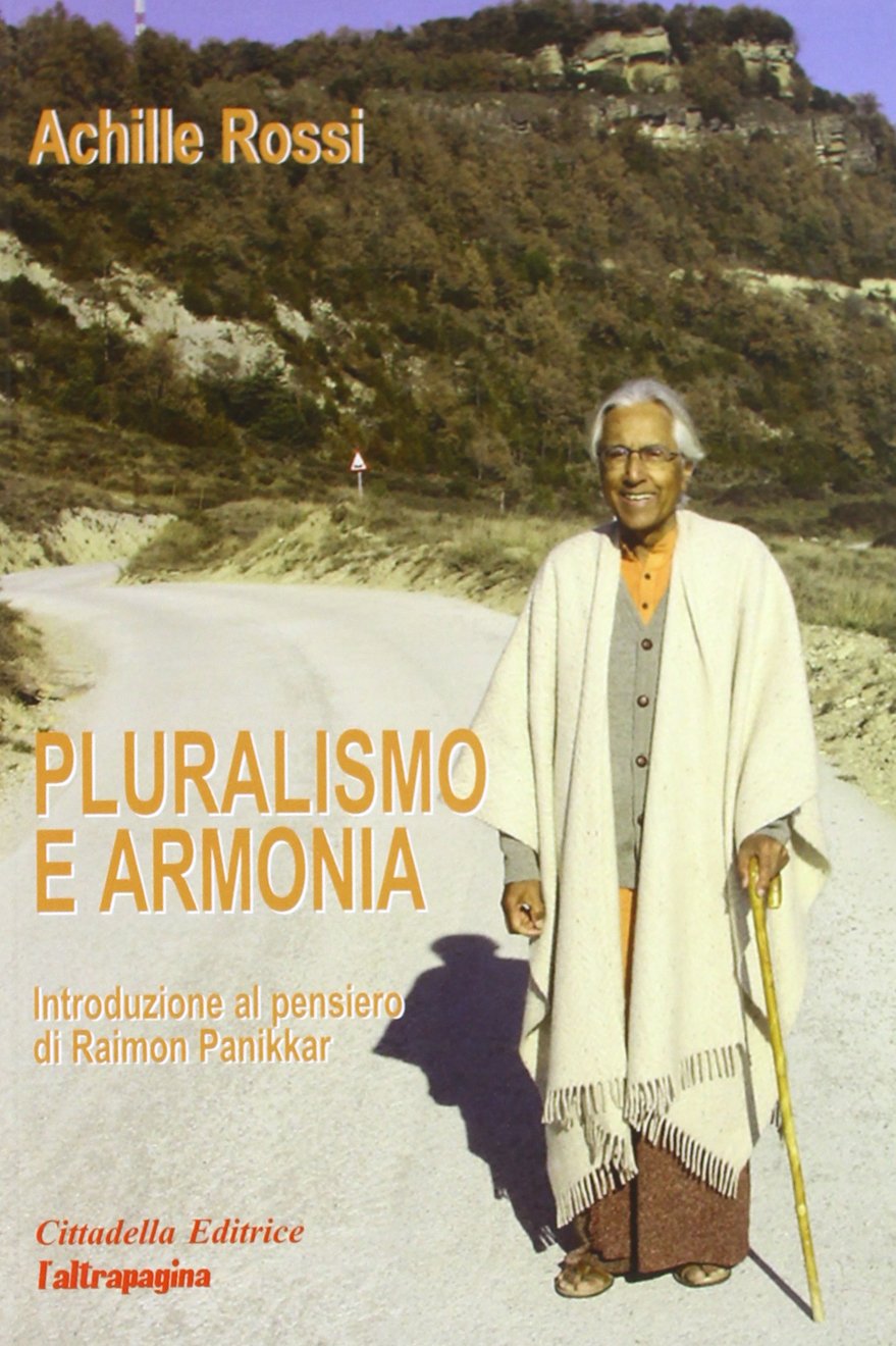 Pluralismo e armonia. Introduzione al pensiero di Raimon Panikkar Religion & Esotericism