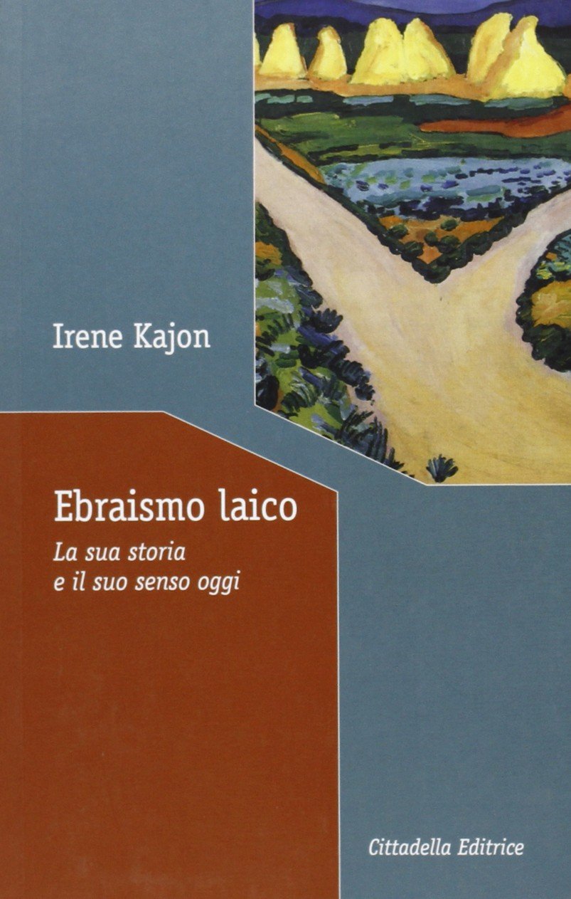 Ebraismo laico. La sua storia e il suo senso oggi Religion & Esotericism
