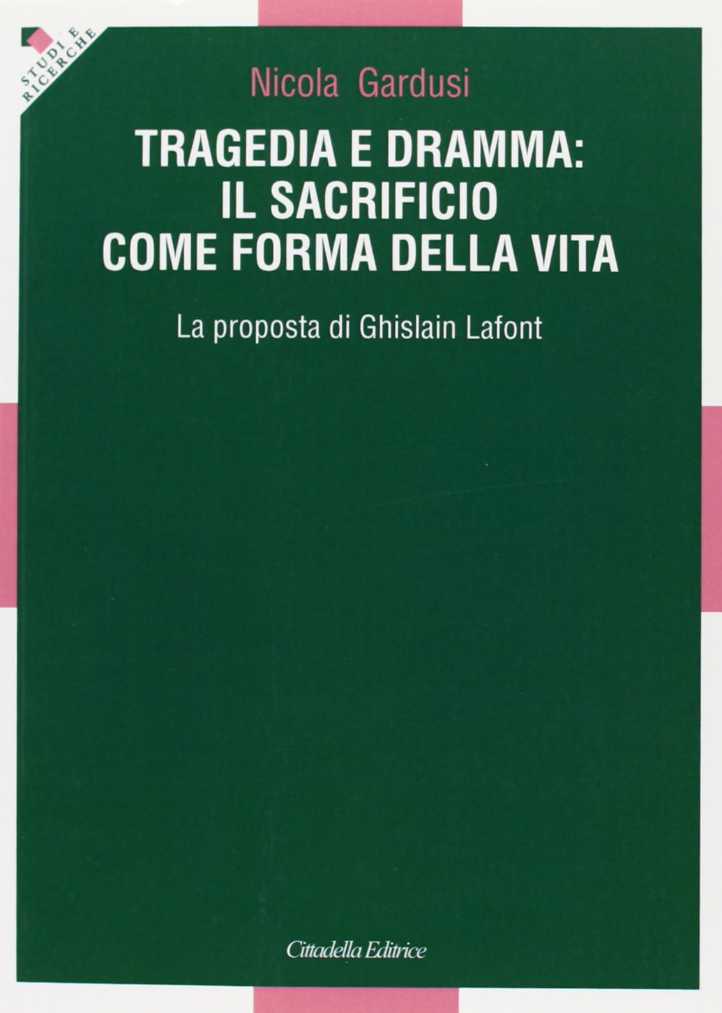 Tragedia e dramma: il sacrificio come forma della vita. La proposta di Ghislain Lafont Religion & Esotericism