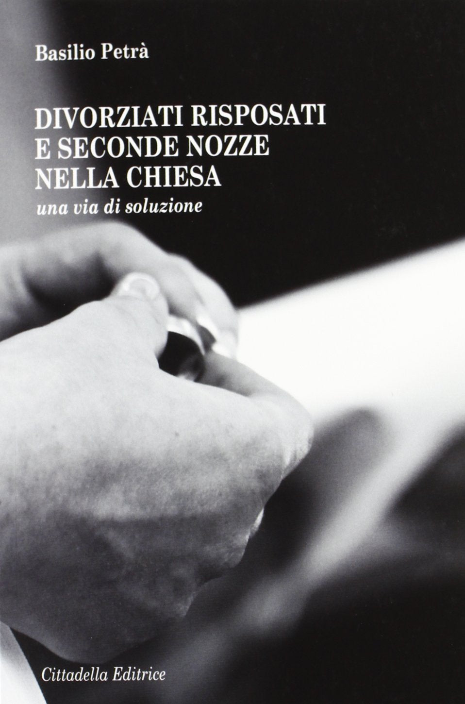 Divorziati risposati e seconde nozze nella Chiesa. Una via di soluzione Parents & Children