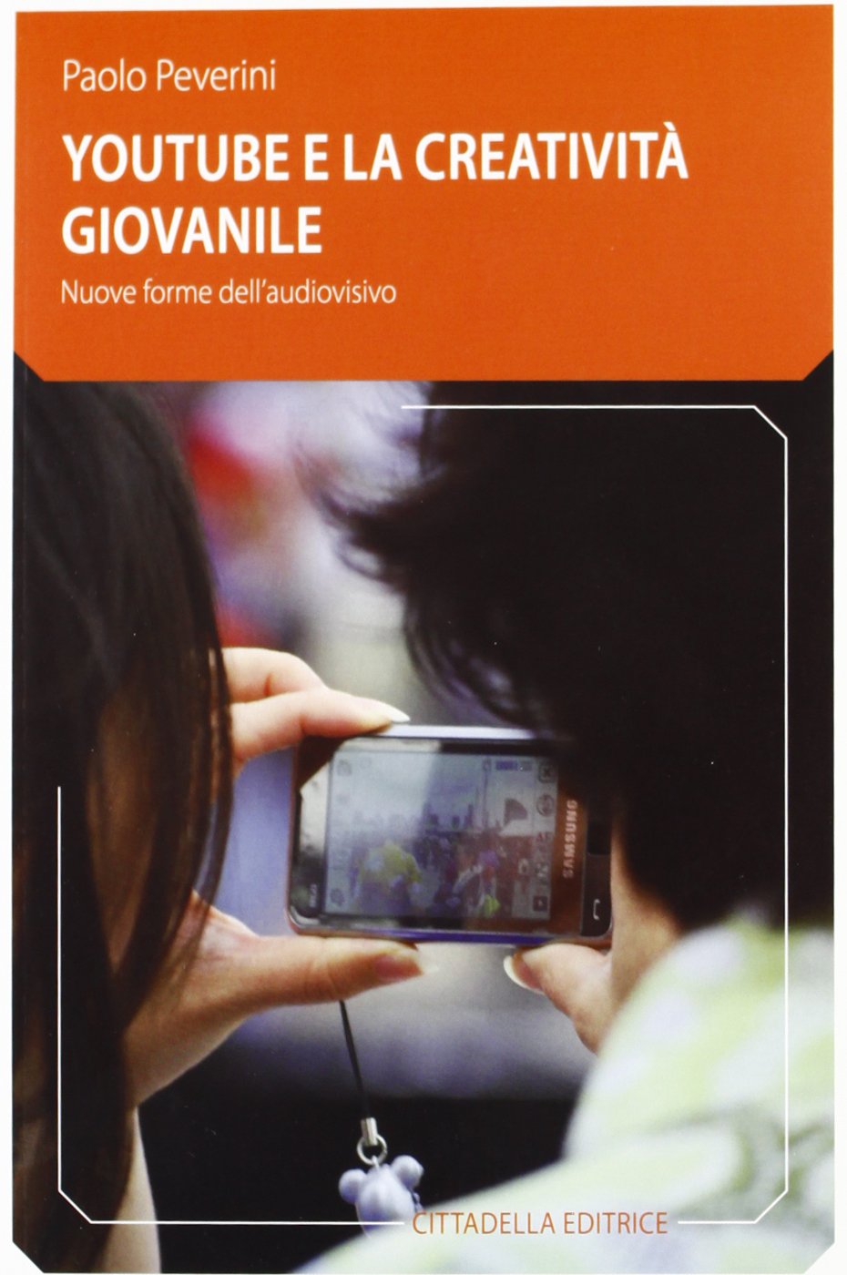 YouTube e la creatività giovanile. Nuove forme dell'audiovisivo book
