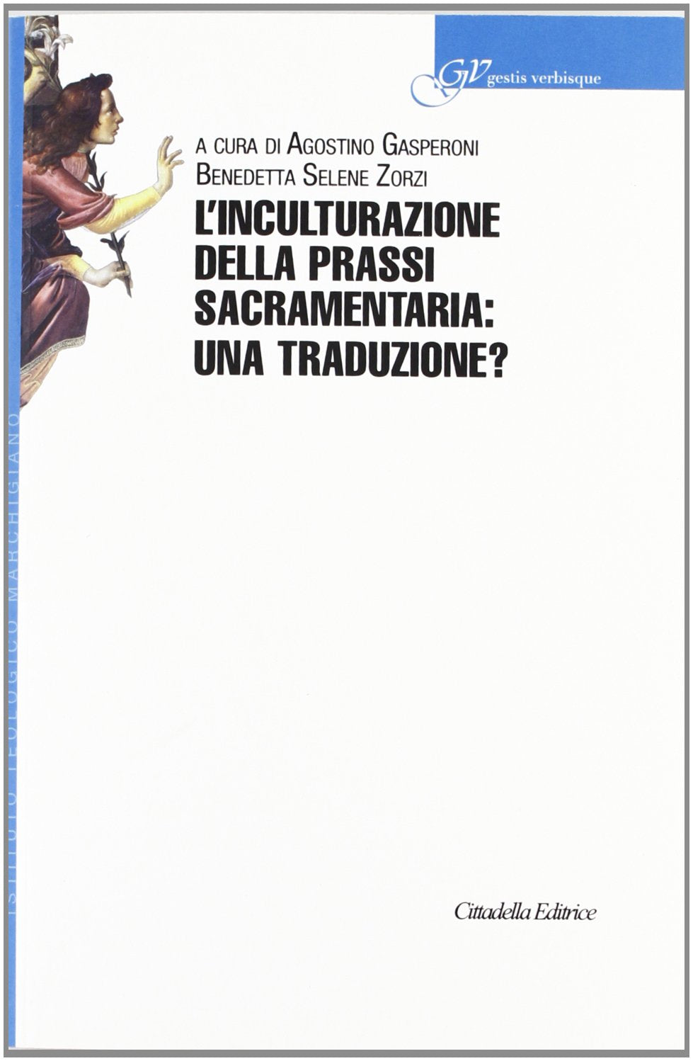 L'inculturazione della prassi sacramentaria: una traduzione? Religion & Esotericism