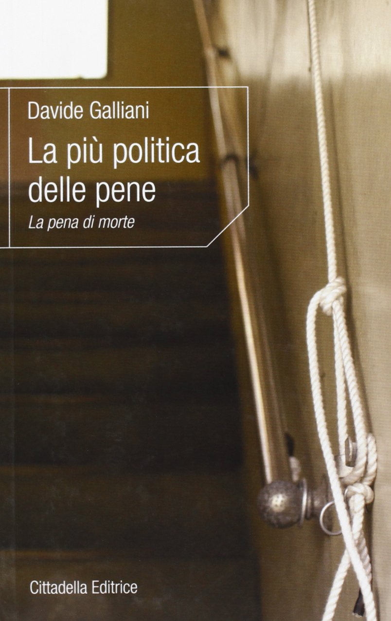 La più politica delle pene. La pena di morte book