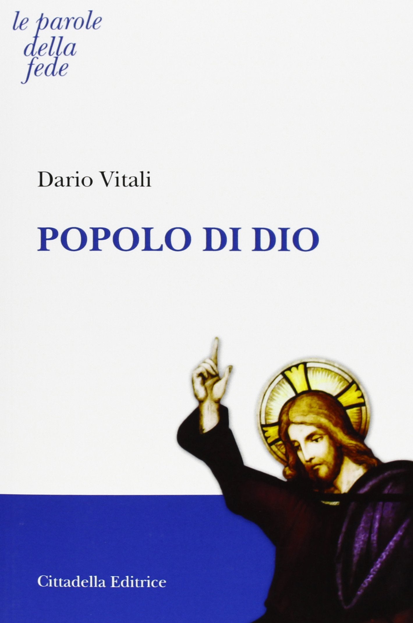 Popolo di Dio (Le parole della fede) Religion & Esotericism