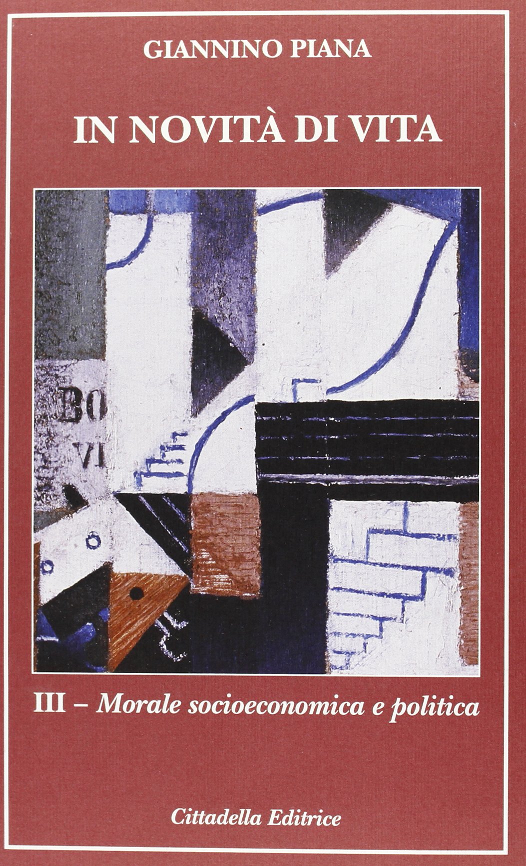 In novità di vita. Morale socioeconomica e politica (Vol. 3) book