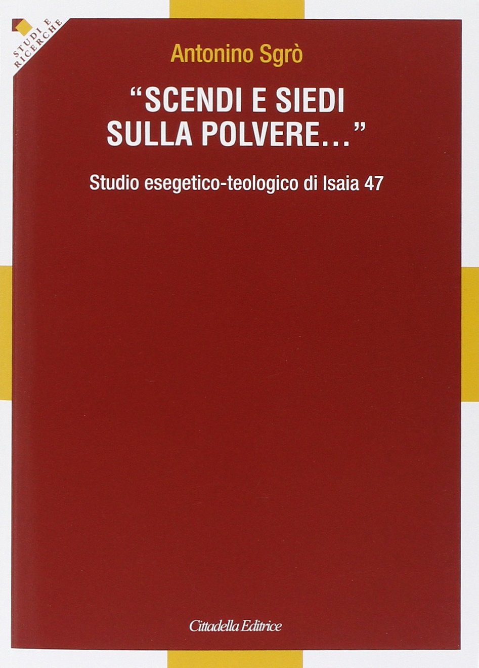 Scendi e siedi sulla polvere Religion & Esotericism