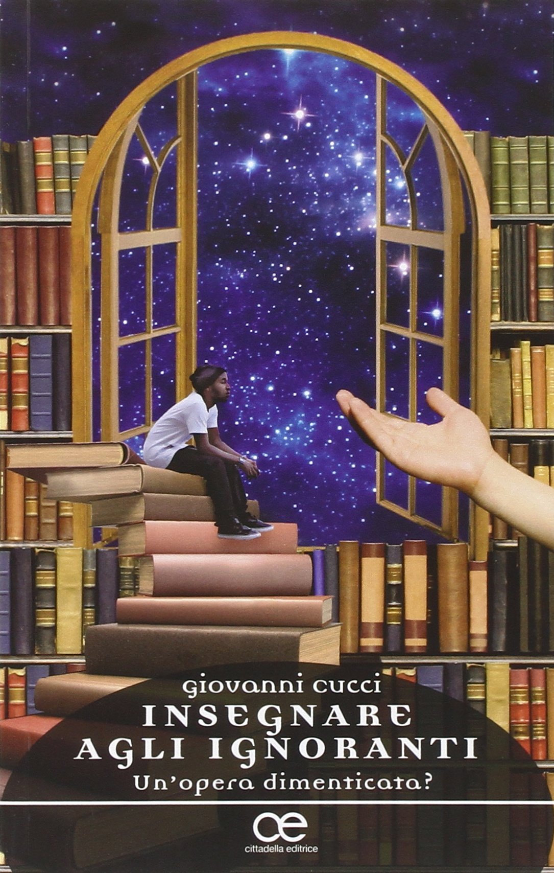 Insegnare agli ignoranti. Un'opera dimenticata? (Spiritualità del nostro tempo) Religion & Esotericism