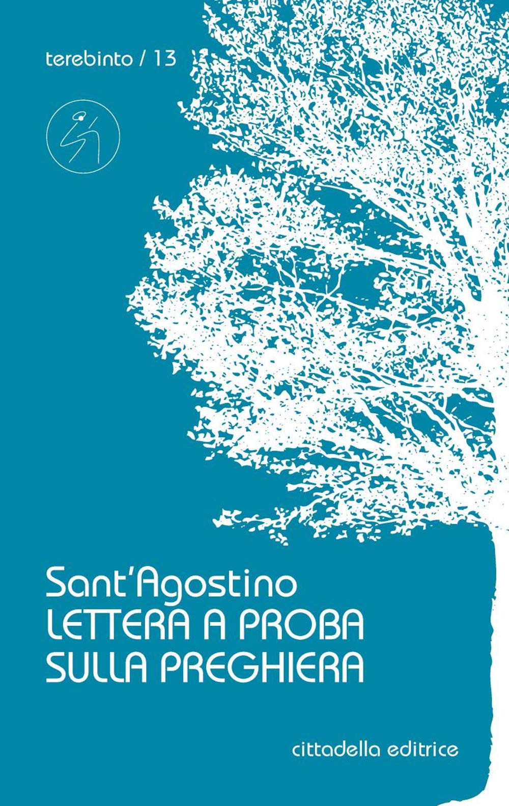 Lettera a Proba sulla preghiera (Terebinto. Nuova serie, Band 13) Religion & Esotericism