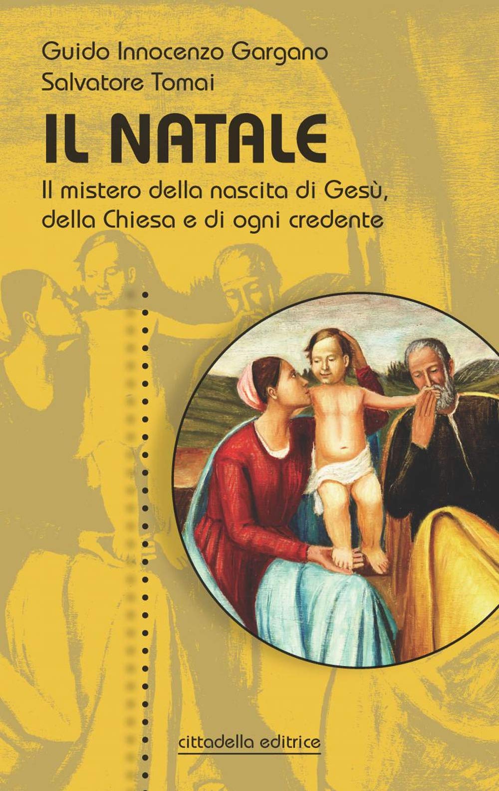 Il Natale. Il mistero della nascita di Gesù, della Chiesa e di ogni credente (Spiritualità del nostro tempo) Religion & Esotericism