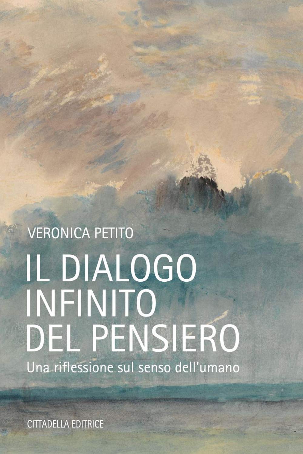 Il dialogo infinito del pensiero. Una riflessione sul senso dell'umano book