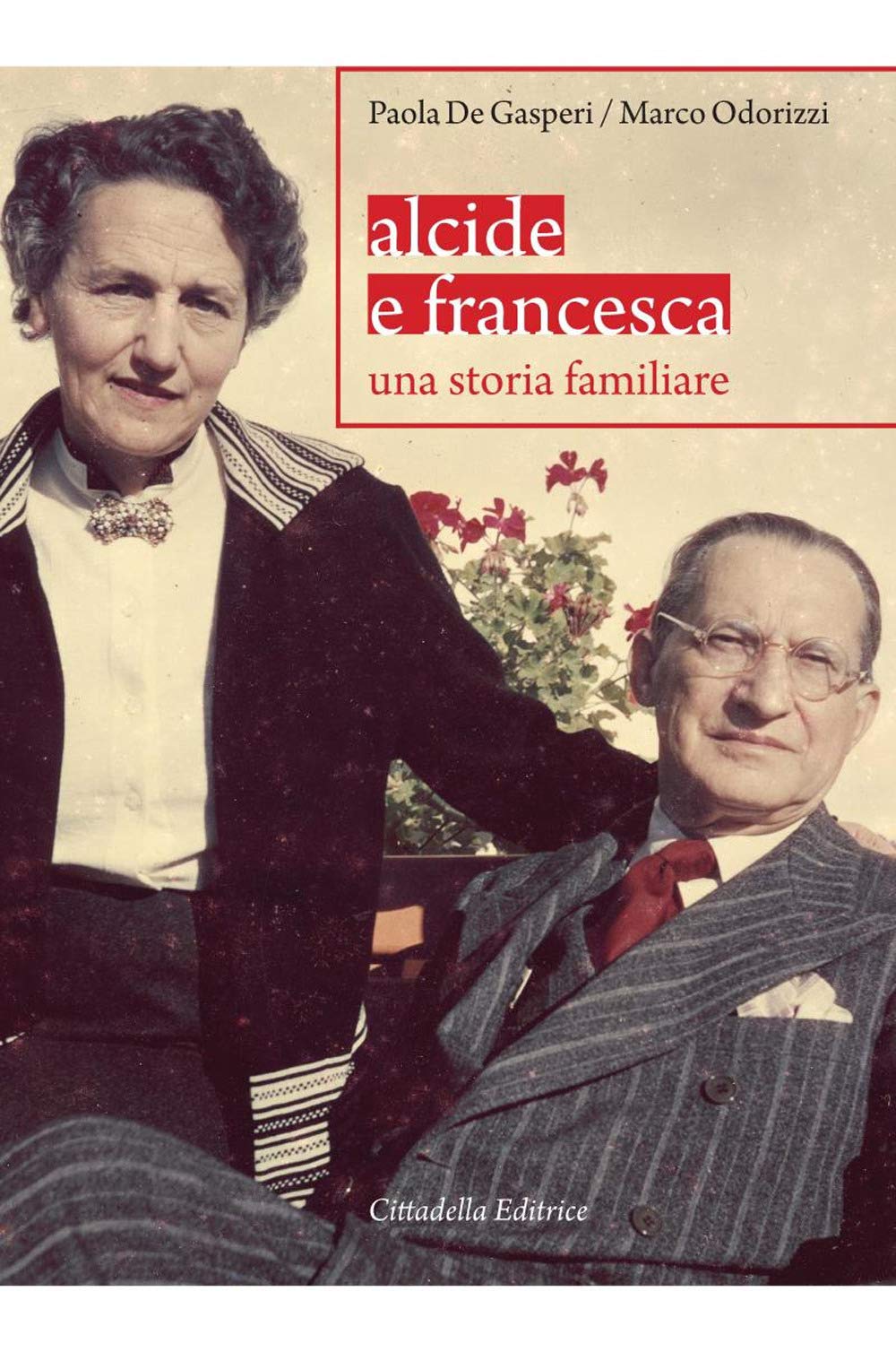 Alcide e Francesca. Una storia familiare book