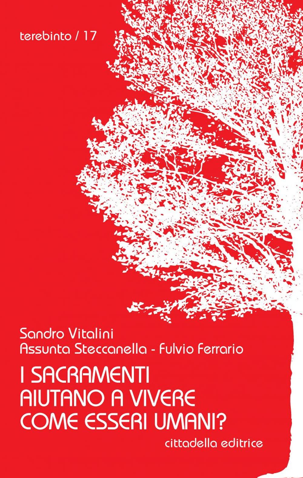 I sacramenti aiutano a vivere come esseri umani? Religion & Esotericism