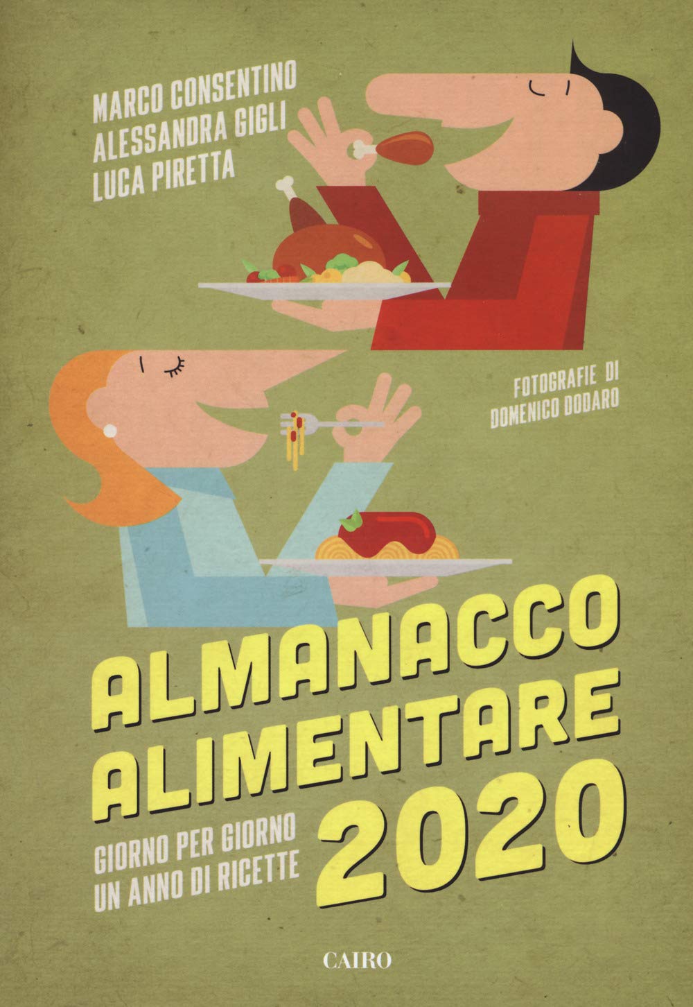 Almanacco alimentare 2020. Giorno per giorno un anno di ricette Cooking & Enjoying