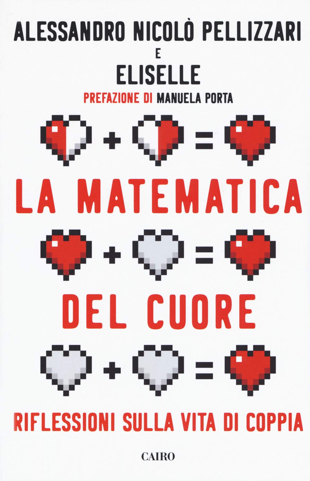 La matematica del cuore. Riflessioni sulla vita di coppia book