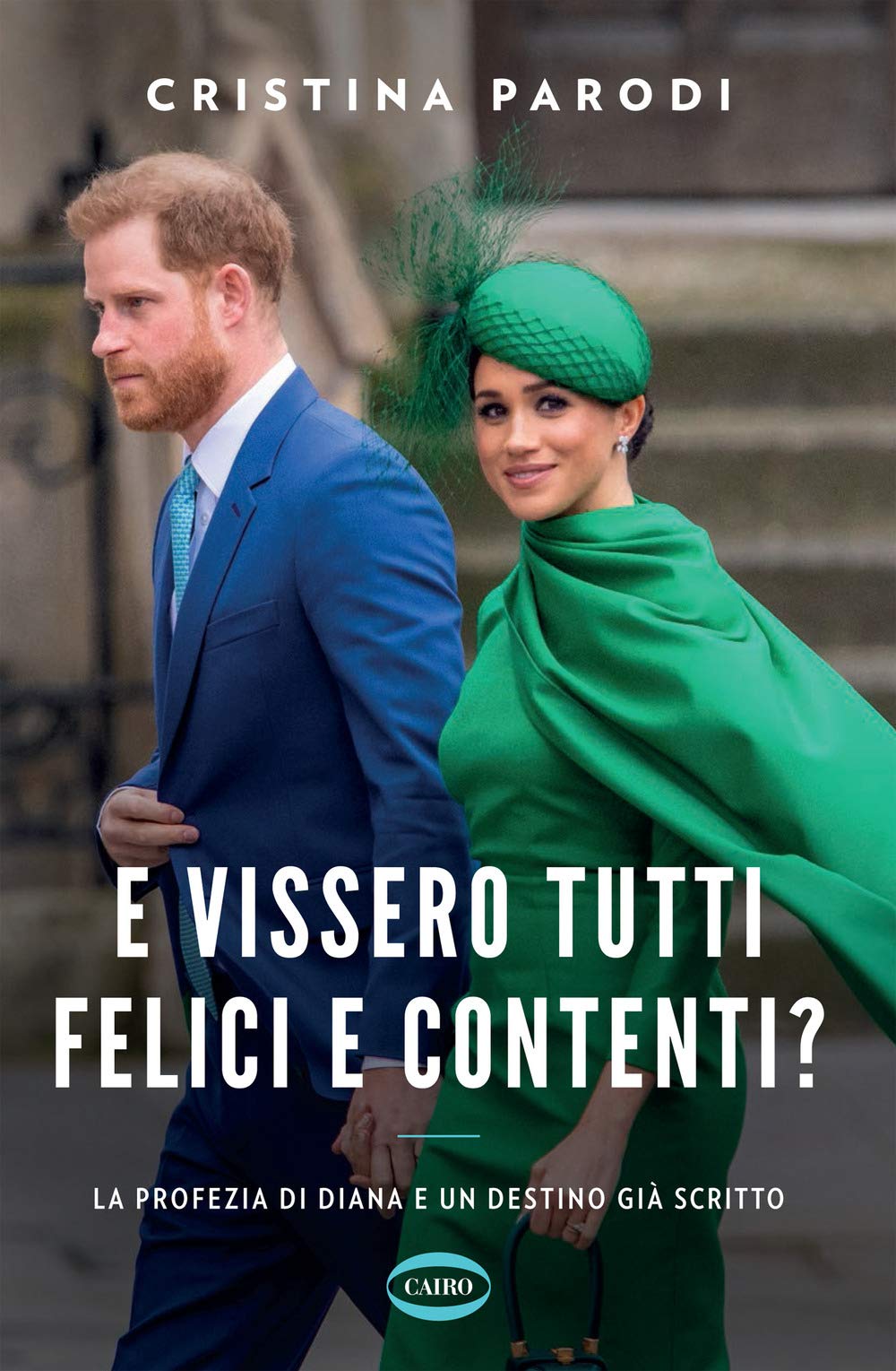 E vissero tutti felici e contenti? La profezia di Diana e un destino già scritto Biographies & Memoirs