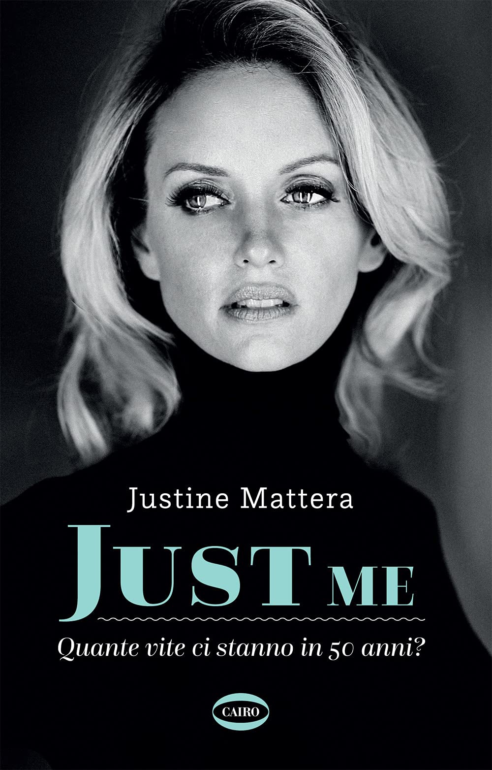 Just me. Quante vite ci stanno in 50 anni? book