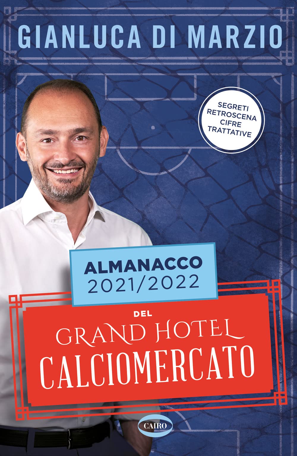 Almanacco 2021-2022 del Grand hotel calciomercato book