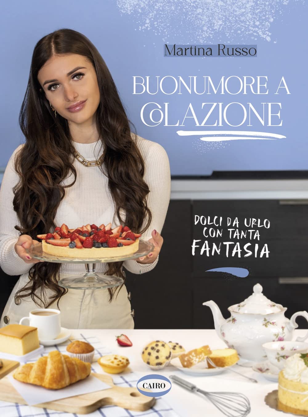 Buonumore a colazione. Dolci da urlo con tanta fantasia book