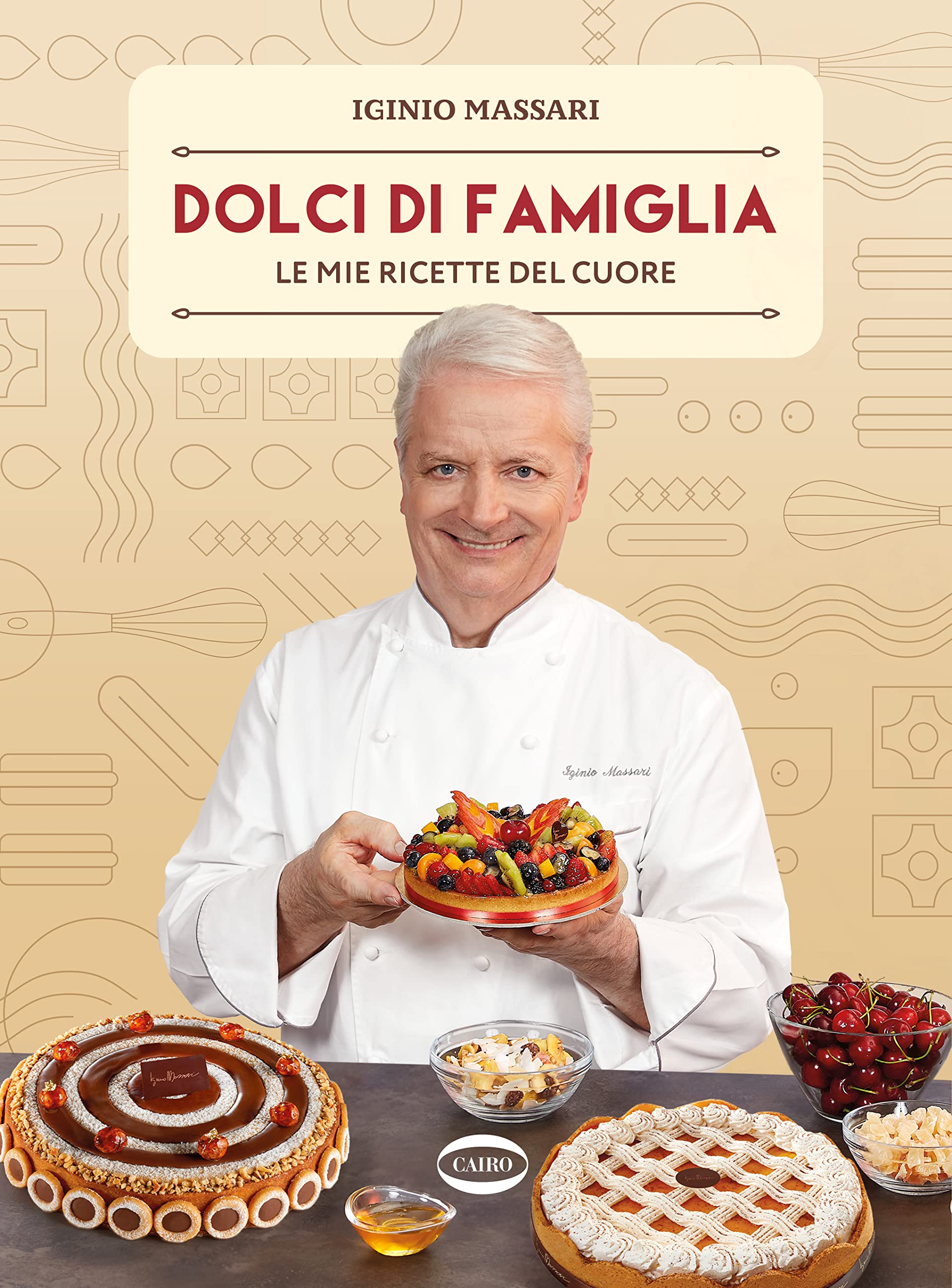 Dolci di famiglia. Le mie ricette del cuore book