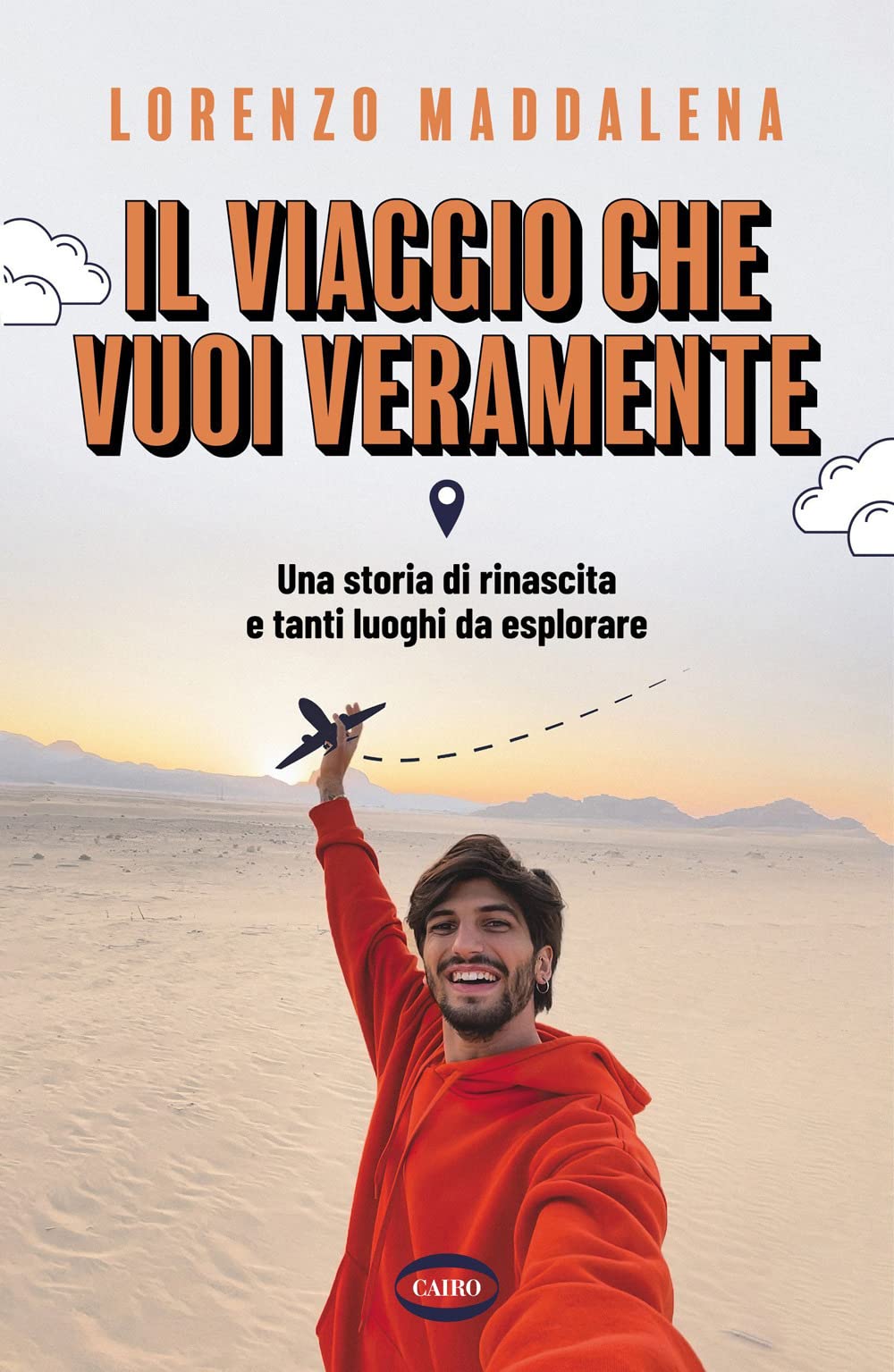 Il viaggio che vuoi veramente. Una storia di rinascita e tanti luoghi da esplorare Art & Literature