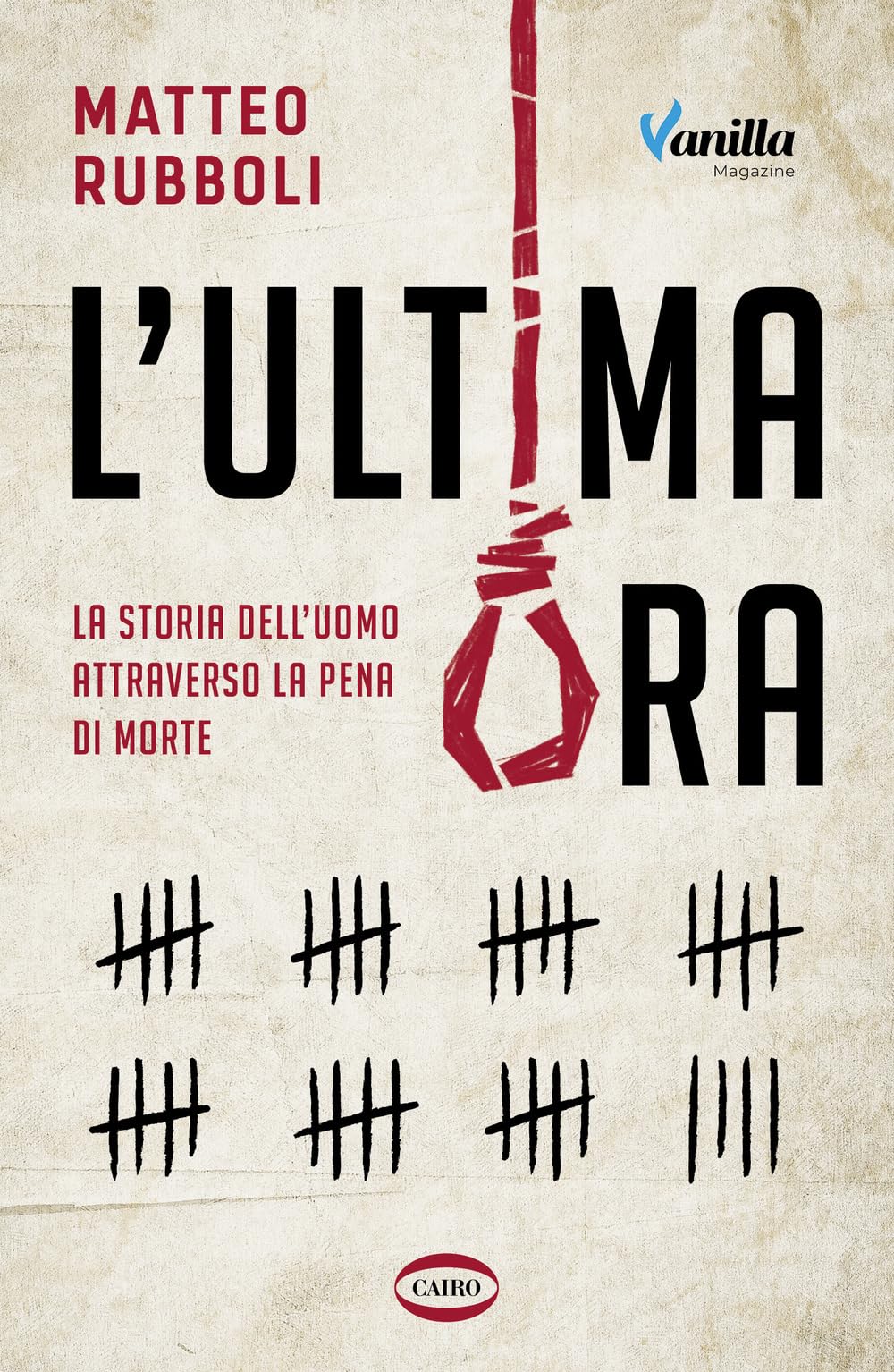L'ultima ora. La storia dell'uomo attraverso la pena di morte book