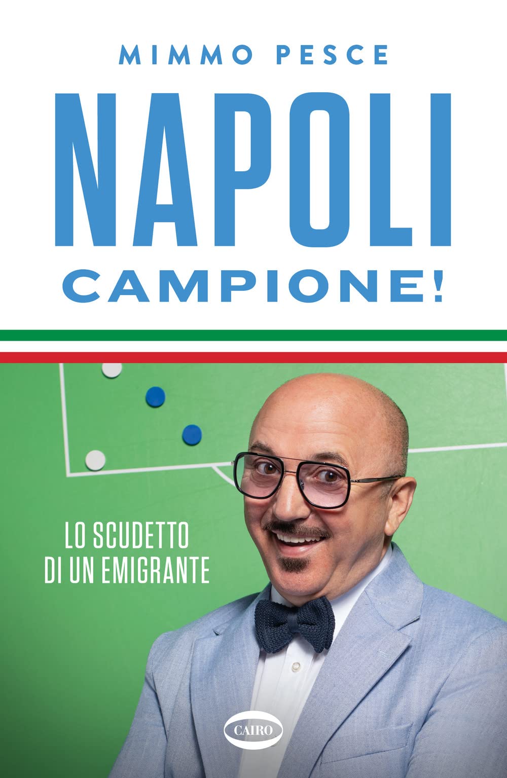Napoli campione! Lo scudetto di un emigrante book