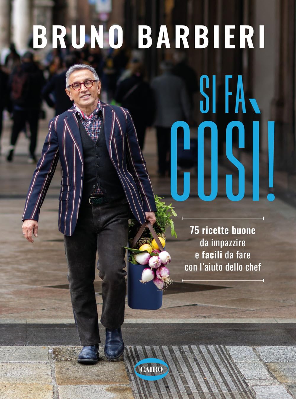 Si fa così! 75 ricette buone da impazzire e facili da fare con l'aiuto dello chef book
