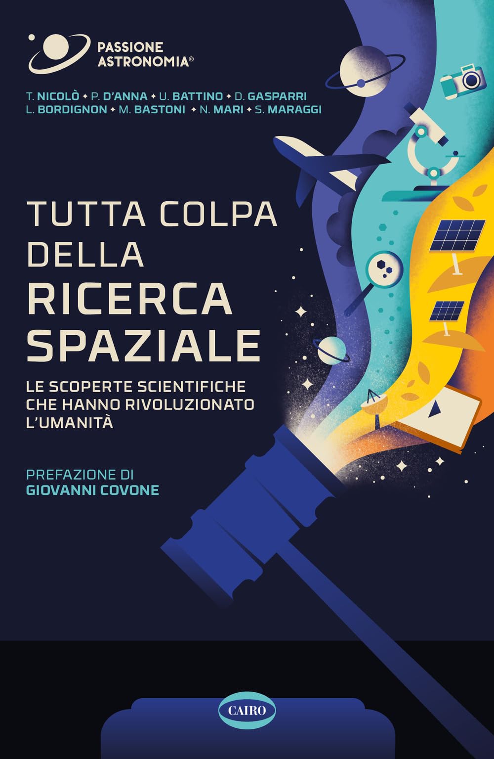 Tutta colpa della ricerca spaziale. Le scoperte scientifiche che hanno rivoluzionato l'umanità (On-Off) Natural Sciences